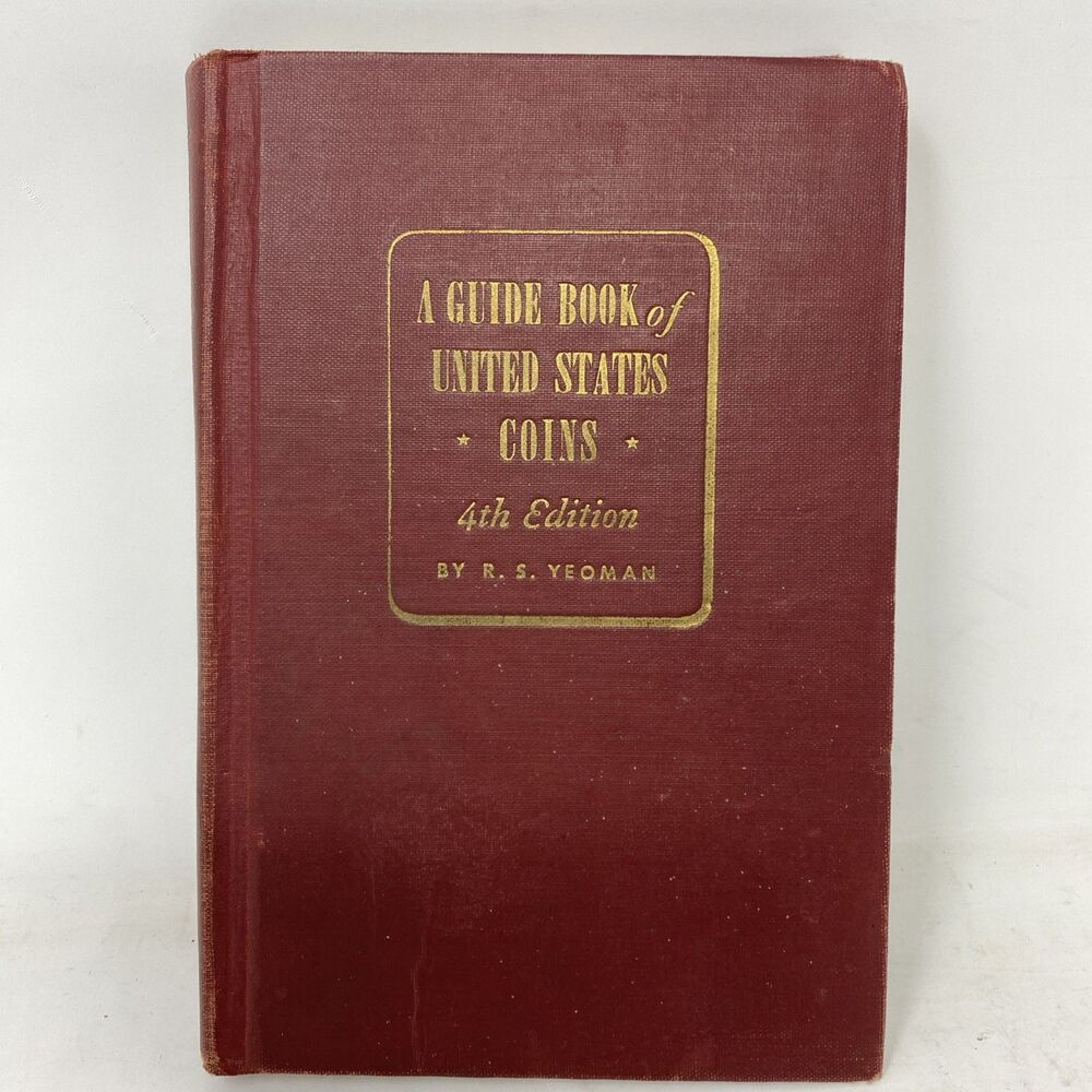 A Guide Book of United States Coins (Red Book), 4th Ed - 1955 by R.S. Yeoman